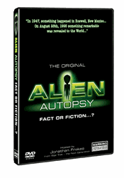 ALIEN AUTOPSY  FACT OR FICTION
